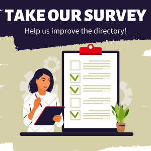 Take Our Survey! Help us improve the directory.