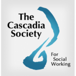 The Cascadia Society for Social Working